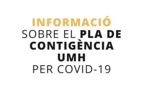 Informació sobre el pla de contingència UMH per COVID-19