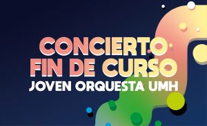 Banner del Concierto Fin de curso de la Joven Orquesta UMH