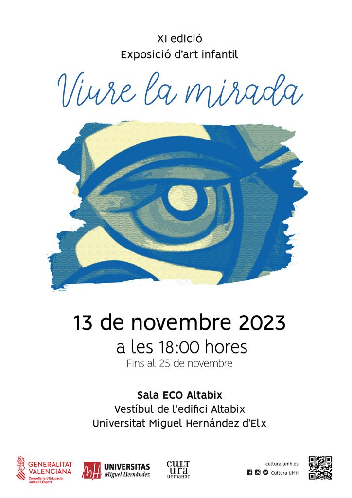 XI edició Exposició d'art infantil Viure la mirada, 13 de novembre 2023 a les 18:00 hores fins al 25 de novembre. Sala ECO Altabix, vestíbul de l'edifici Altabix, Universitat Miguel Hernández d'Elx