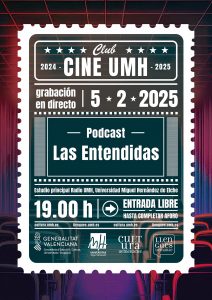 Cartel del Club Cine UMH anunciando Las Entendidas podcast