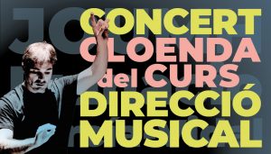 Bàner del Concert de Cloenda del Curs de Direcció Musical