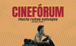 Banner del Cinefórum: Hacia rutas salvajes