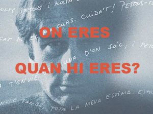 Bàner del doculmental: On eres quan hi eres?